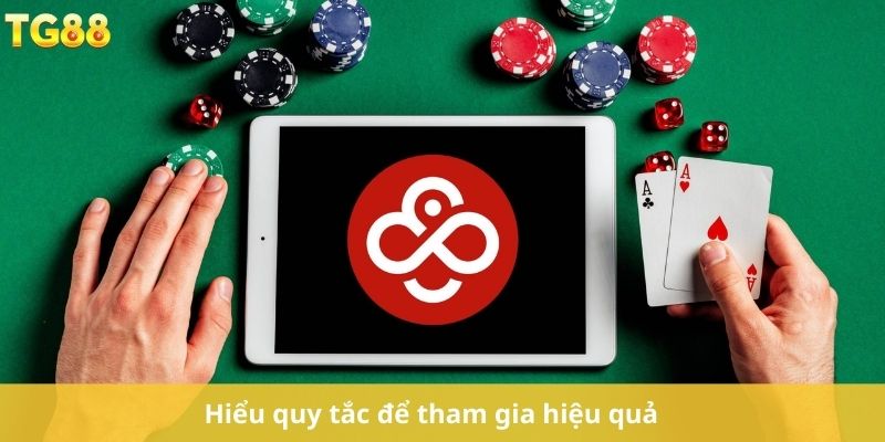 Hiểu quy tắc để tham gia hiệu quả