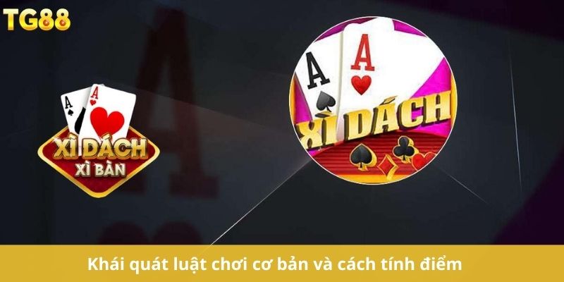 Khái quát luật chơi cơ bản và cách tính điểm