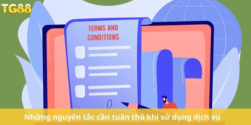 Những nguyên tắc cần tuân thủ khi sử dụng dịch vụ